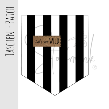Taschen Patch - Streifen vertikal Schwarz/Weiß - "let´s go WILD"